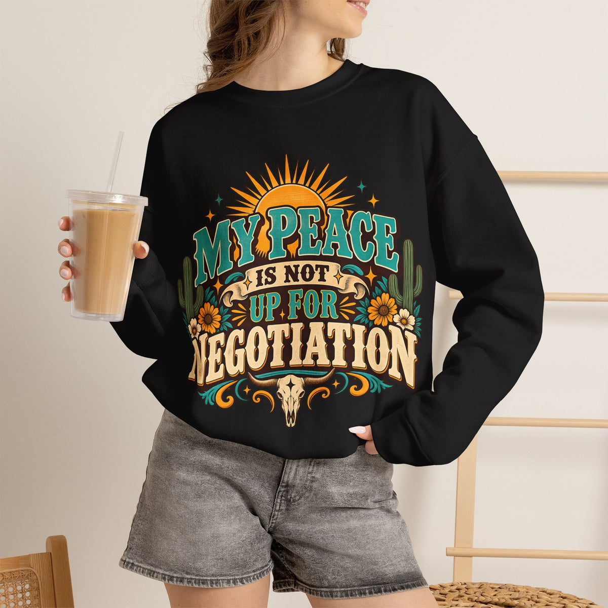 My Peace Is Not Up for Negotiation Sweatshirt