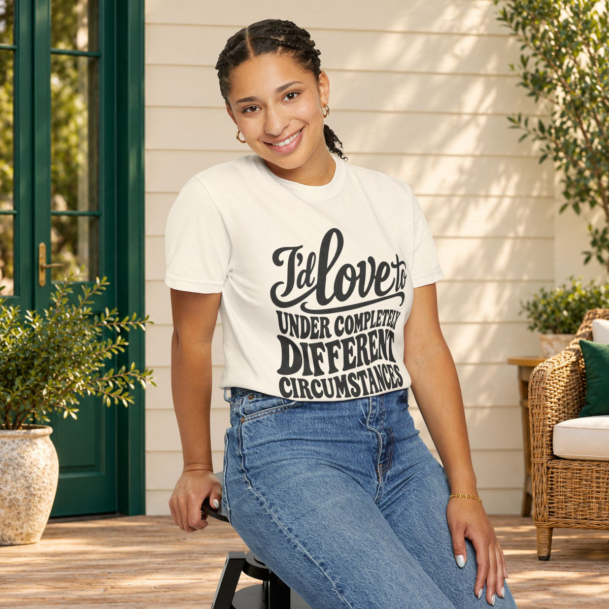 I'd Love To, Under Completely Different Circumstances T-Shirt — product view