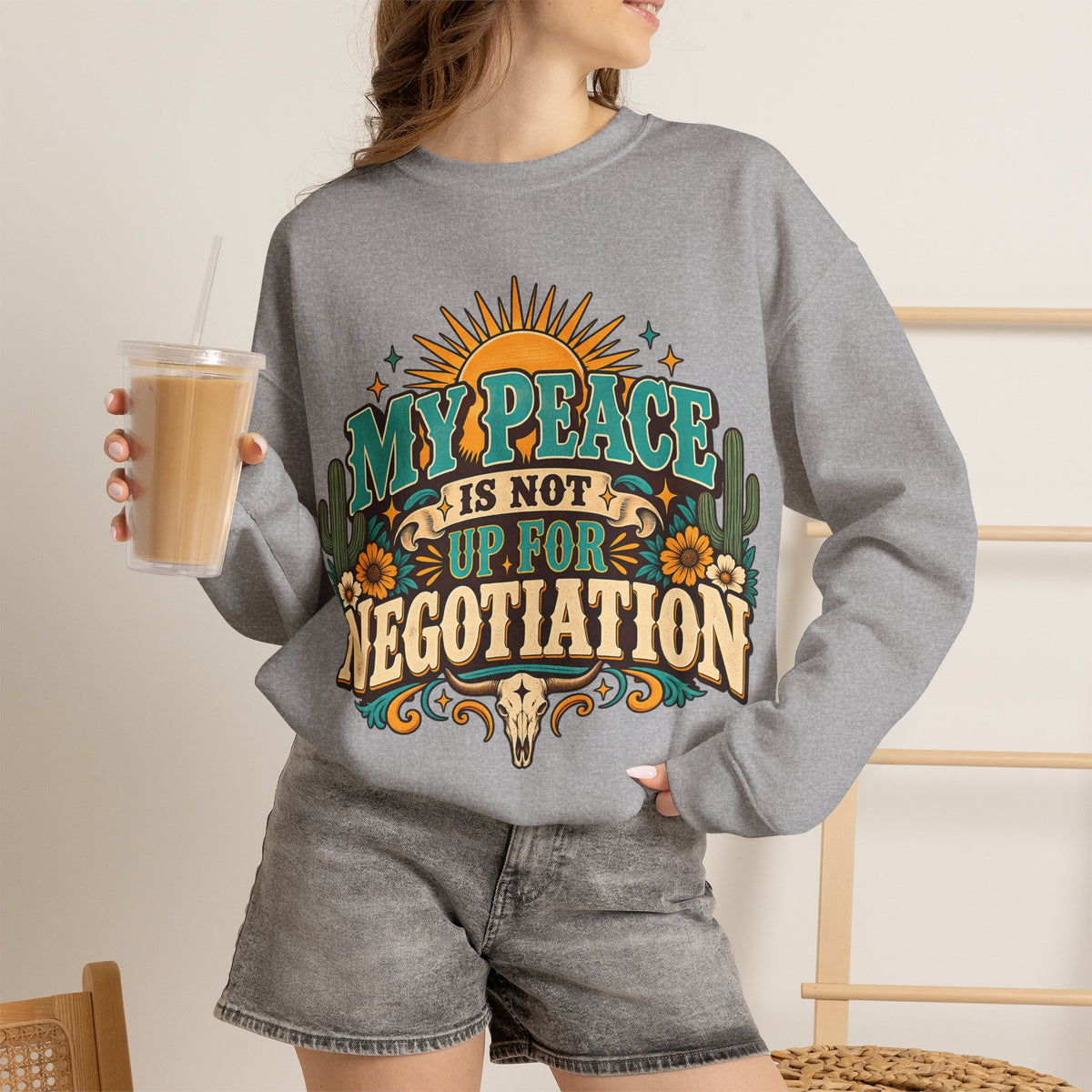 My Peace Is Not Up for Negotiation Sweatshirt