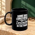 Some Days I Amaze Myself Black Ceramic Mug in 11oz — product view