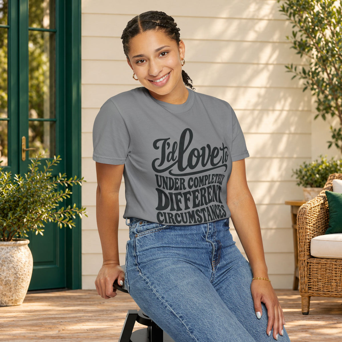 I'd Love To, Under Completely Different Circumstances T-Shirt — product view