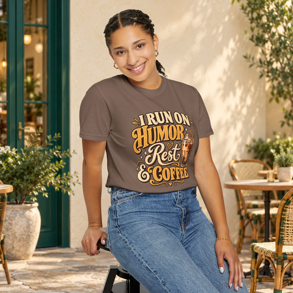 I Run on Humor, Rest & Coffee T-Shirt