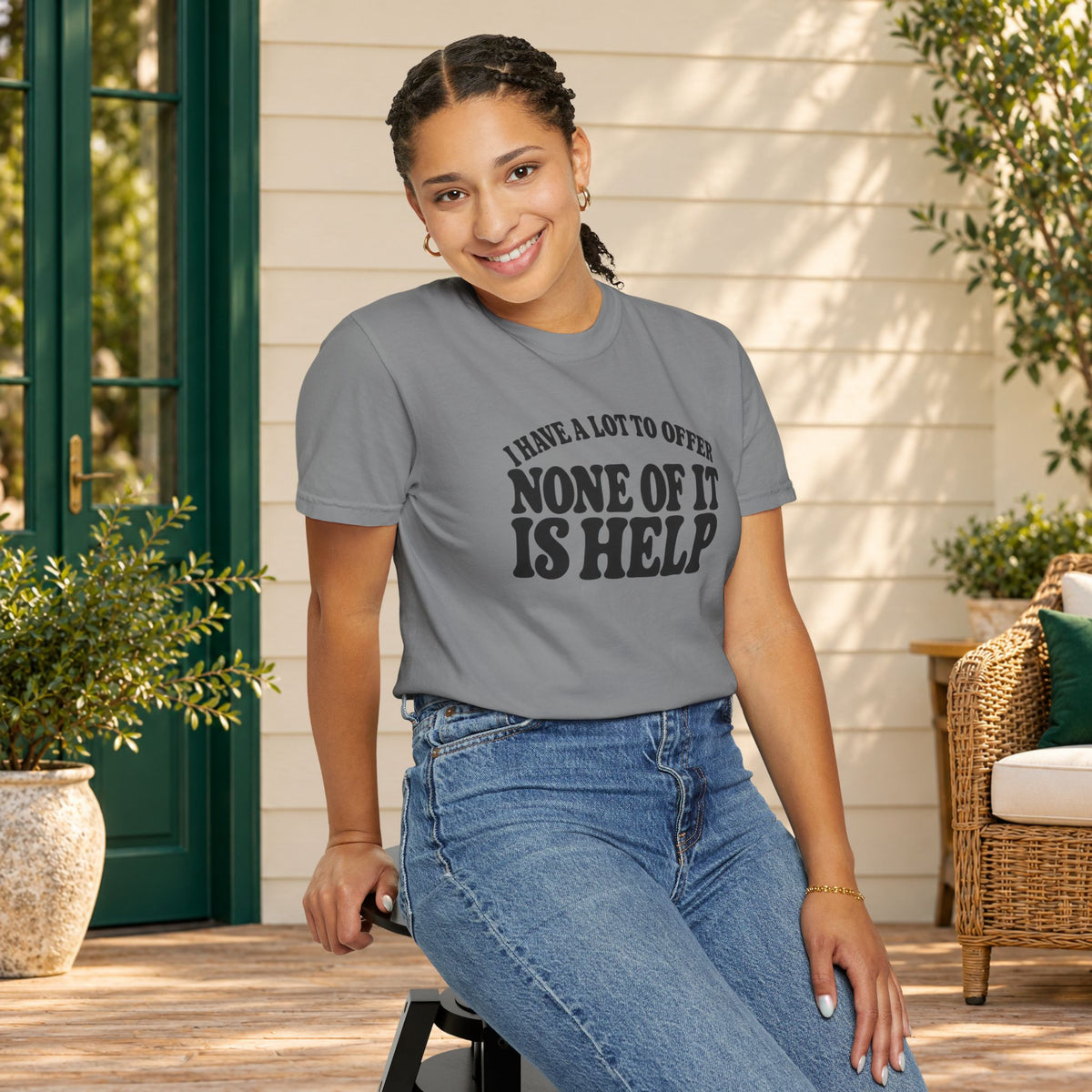 Comfort Colors T-shirt with bold retro “I Have a Lot to Offer, None of It Is Help” lettering