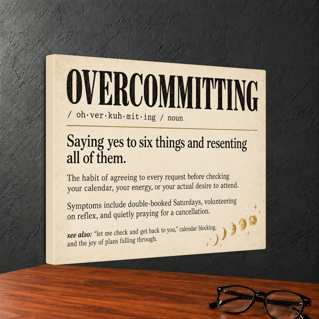 Overcommitting Definition Canvas Wall Art