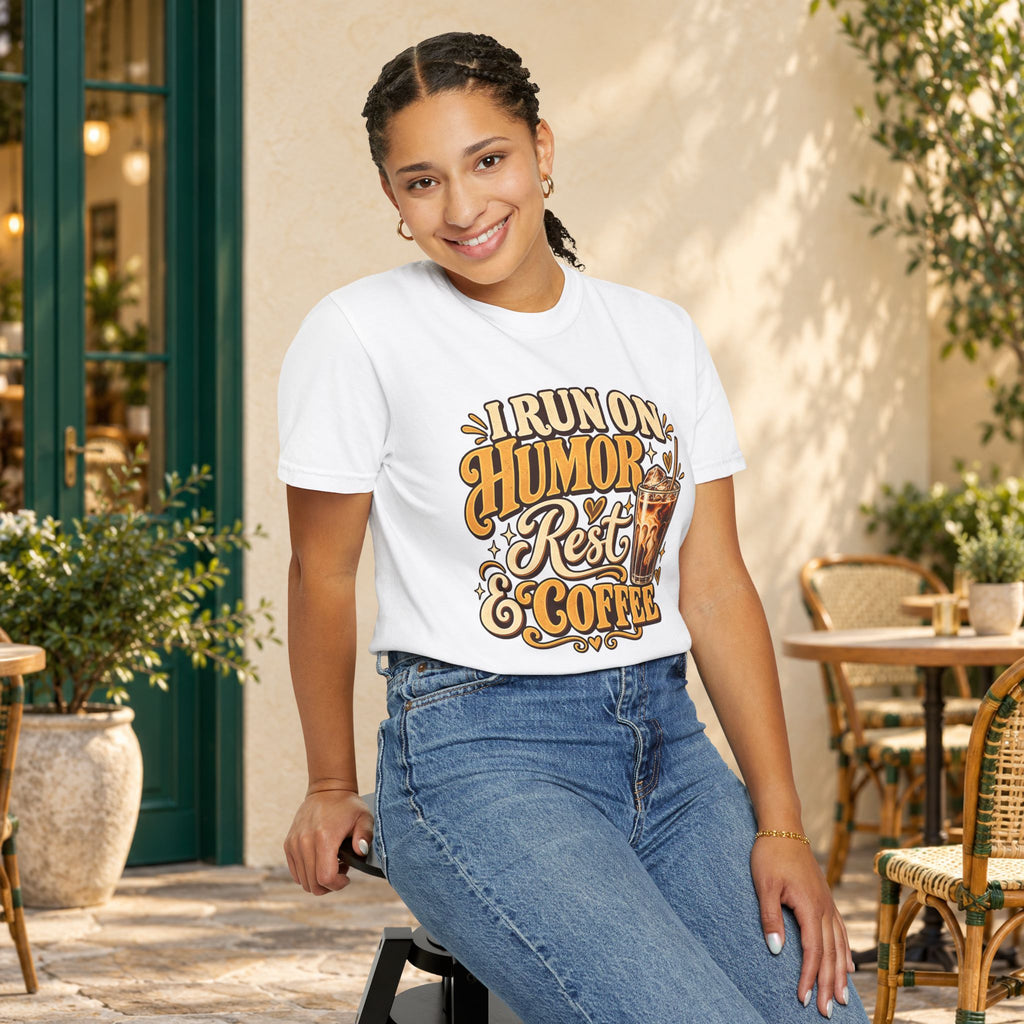 I Run on Humor, Rest & Coffee T-Shirt