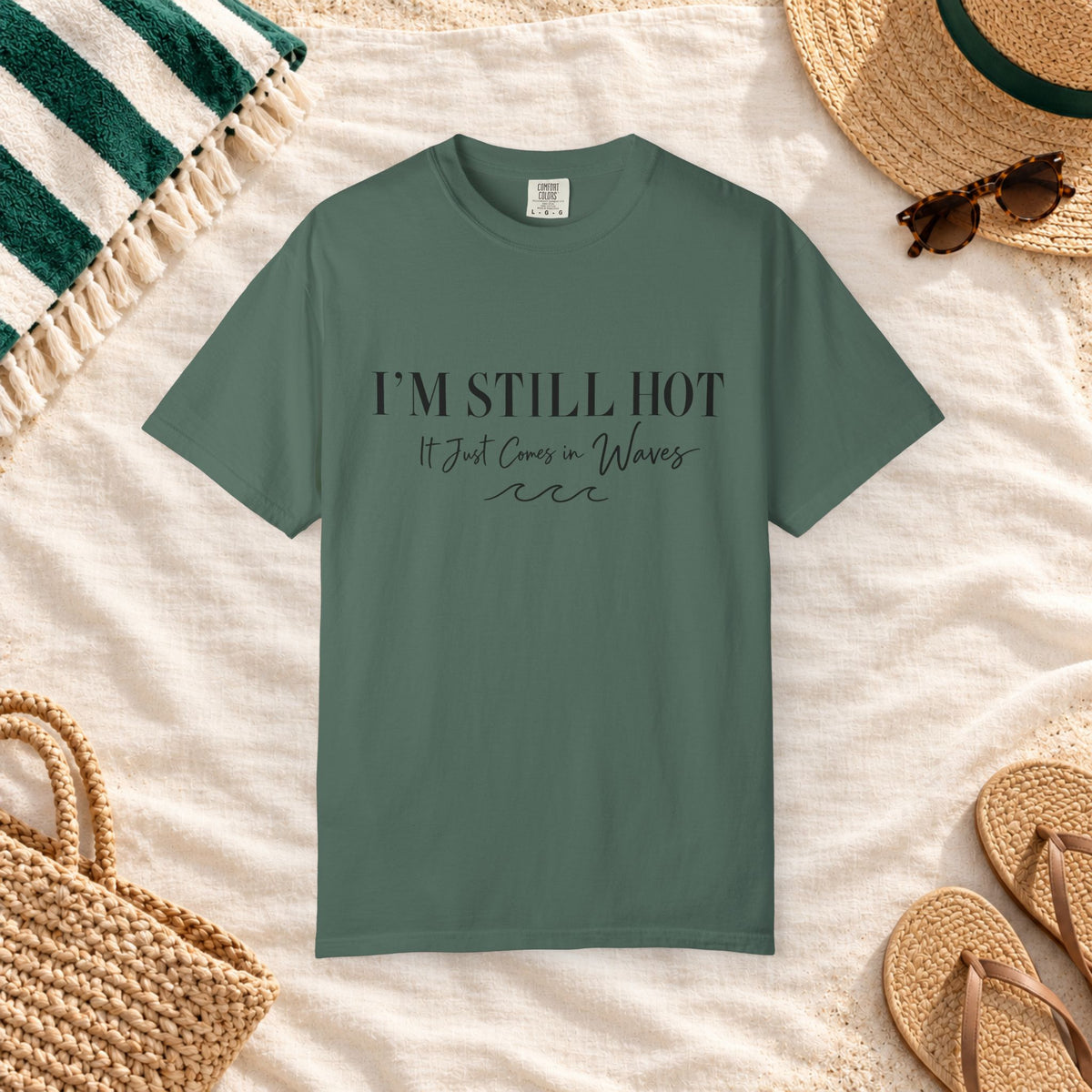 I'm Still Hot, It Just Comes in Waves T-Shirt in Blue Spruce