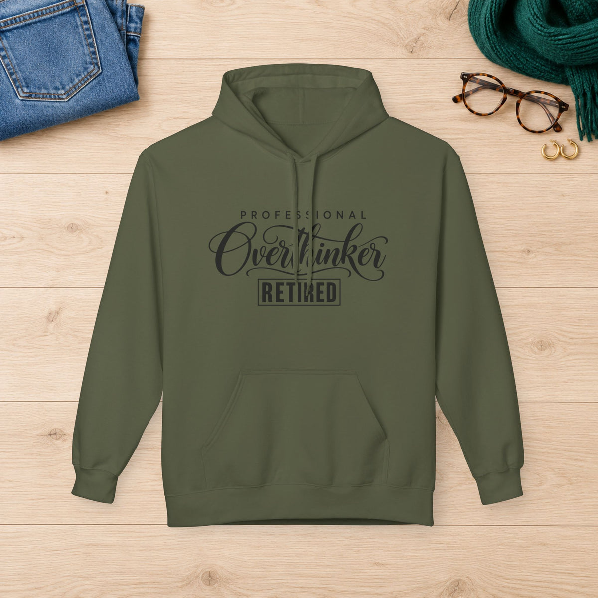 Professional Overthinker: Retired Hoodie in Military Green