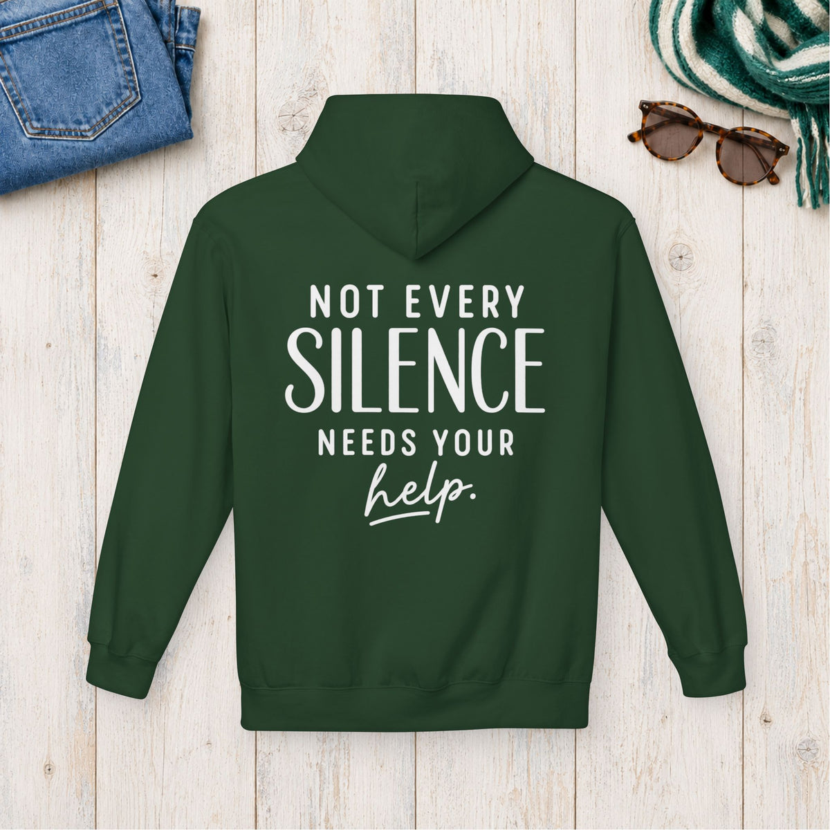 Not Every Silence Needs Your Help Hoodie in Forest Green — product view