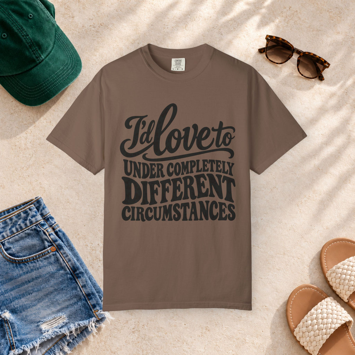 I'd Love To, Under Completely Different Circumstances T-Shirt in Espresso — product view
