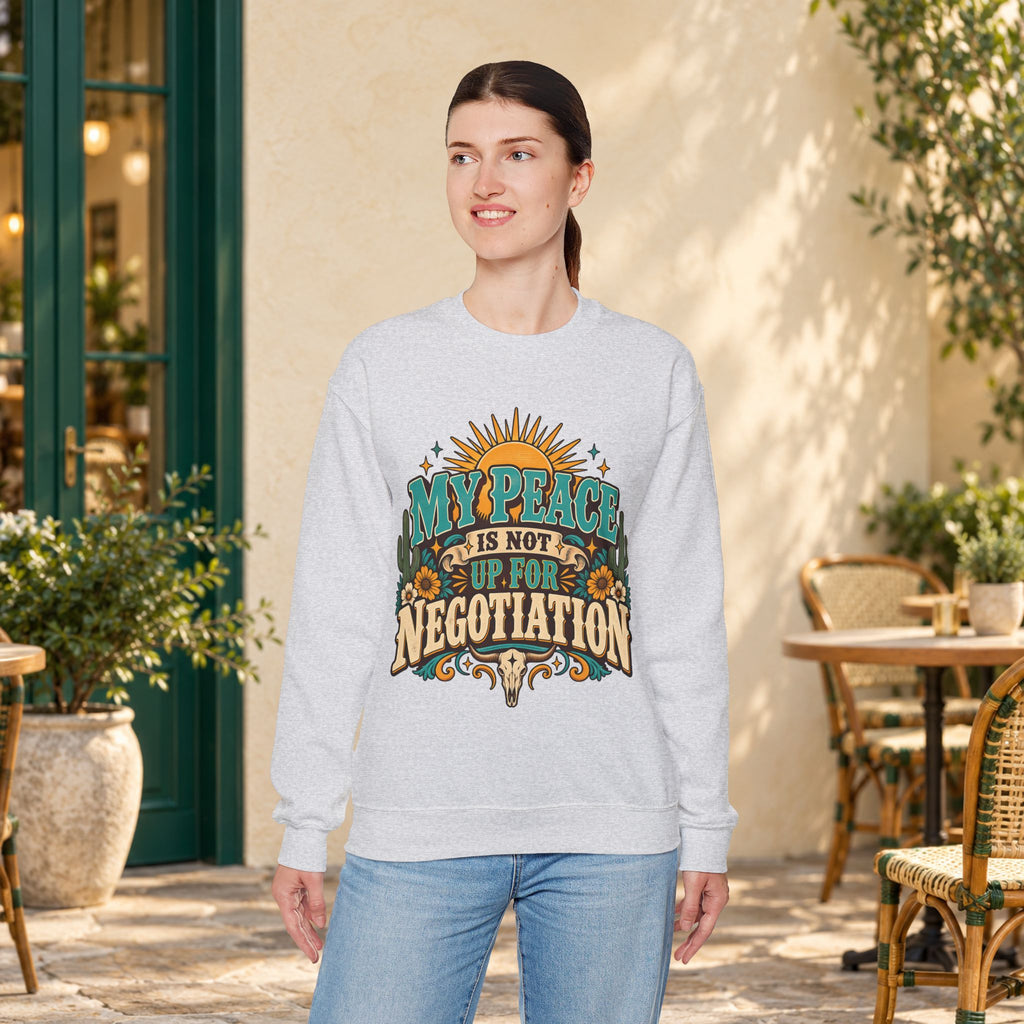 My Peace Is Not Up for Negotiation Sweatshirt