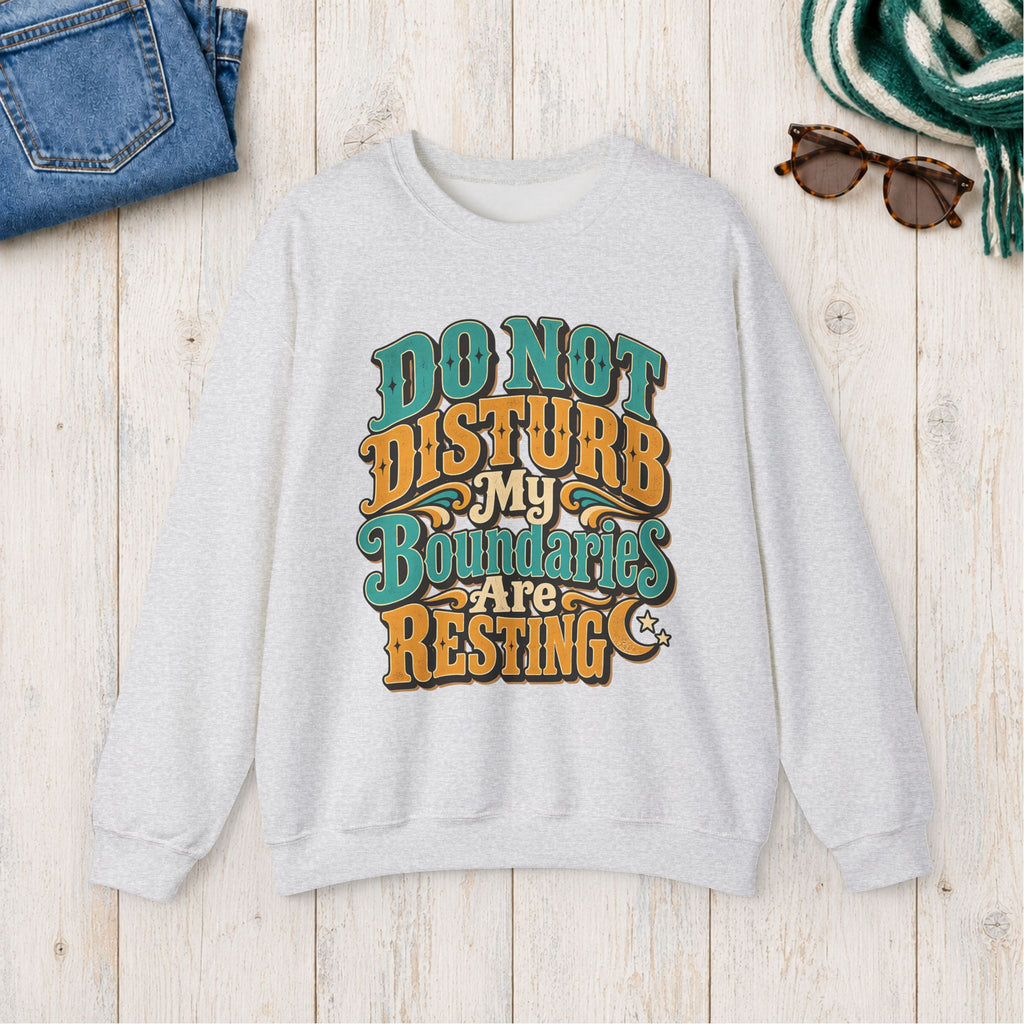 Do Not Disturb: My Boundaries Are Resting Sweatshirt in Ash