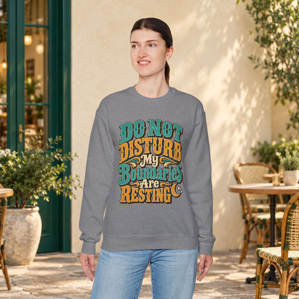 Do Not Disturb: My Boundaries Are Resting Sweatshirt