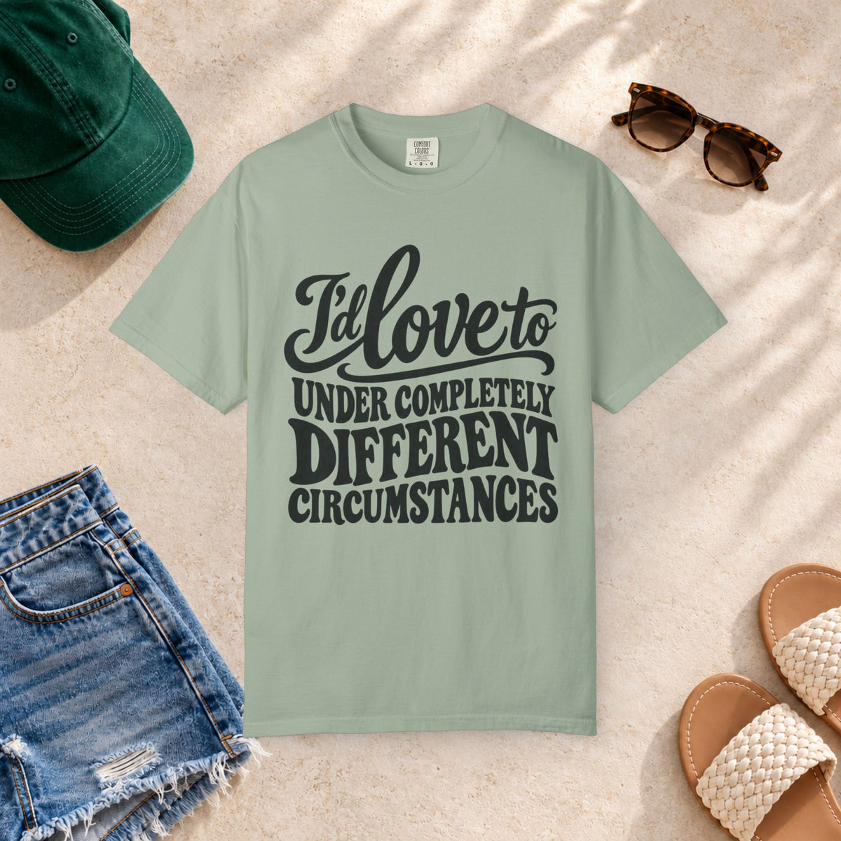 I'd Love To, Under Completely Different Circumstances T-Shirt in Bay — product view